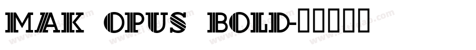 MAK Opus Bold字体转换